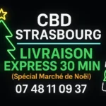 CBD Strasbourg – Livraison Express 30 min | Spécial Marché de Noël